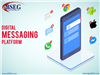 Digital Messaging Platform